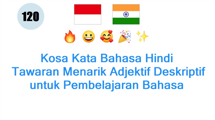 Kosa Kata Bahasa Hindi: Tawaran Menarik Adjektif Deskriptif untuk Pembelajaran Bahasa